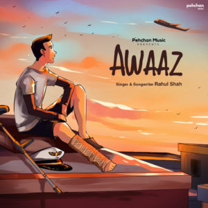 Awaaz by Rahul Shah