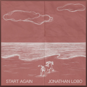 Start Again by Jonathan Lobo