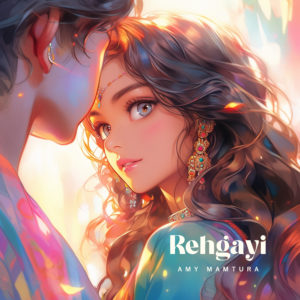 Rehgayi by Amy